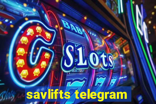 savlifts telegram